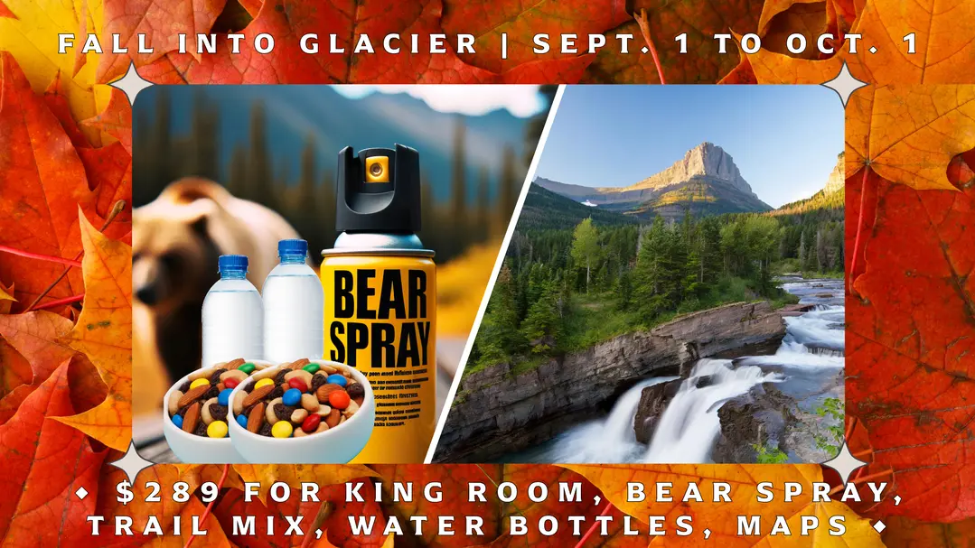 Fall Into Glacier Special - only $289 per night plus tax