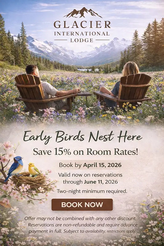 Glacier International Lodge by Glacier National Park discount offer for early reservations